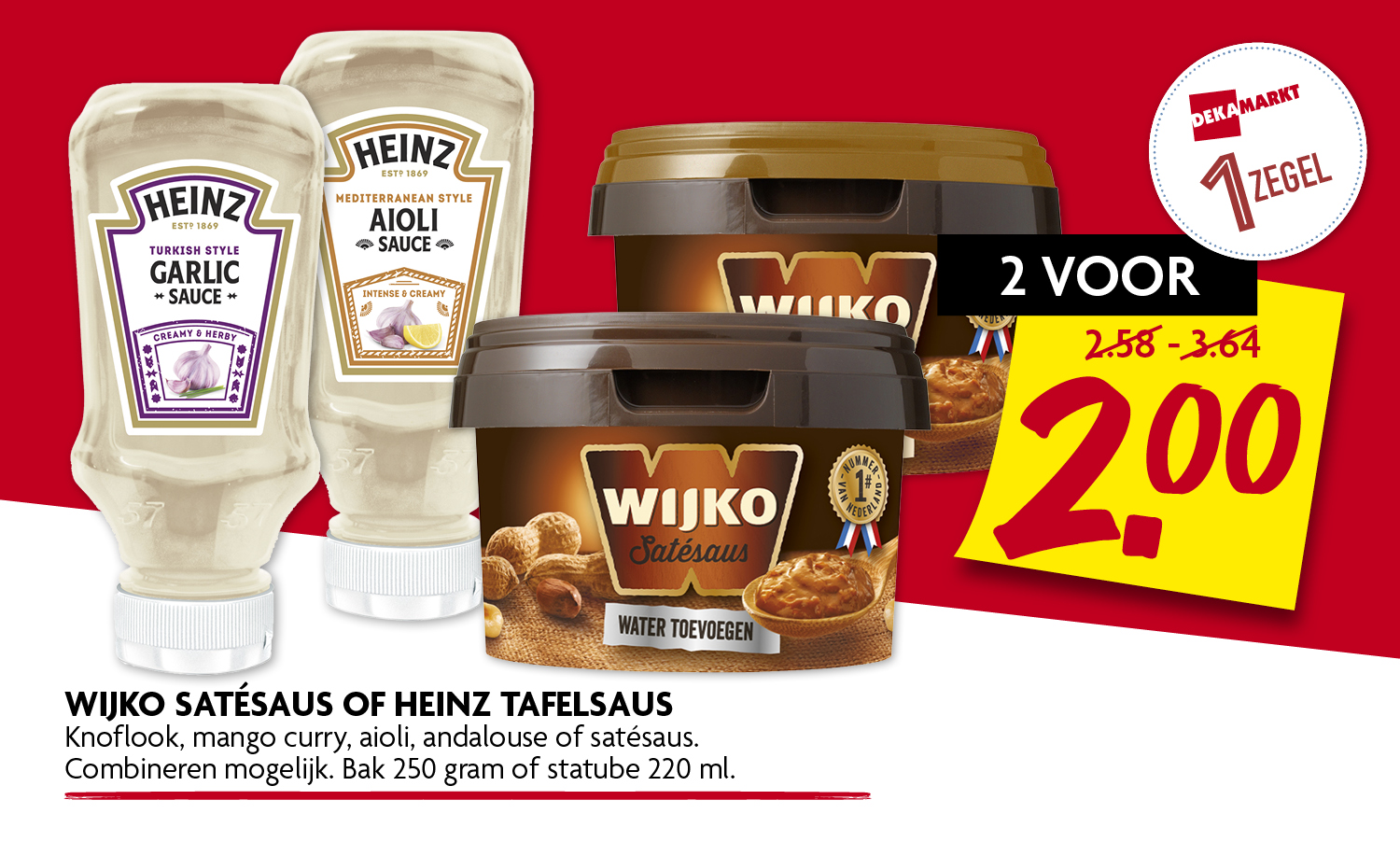 Wijko satesaus of Heinz tafelsaus Wijko satesaus of Heinz tafelsaus